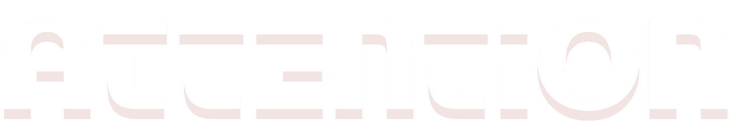 Attention
